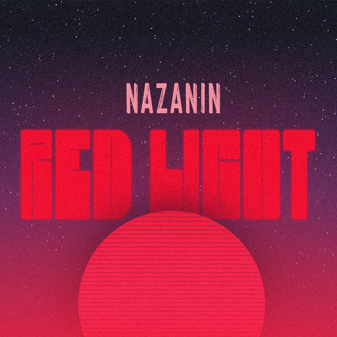 Nazanin Gave Life To A Truly Dazzling Song, “Red Light”