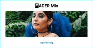 FADER Mix: Chippy Nonstop